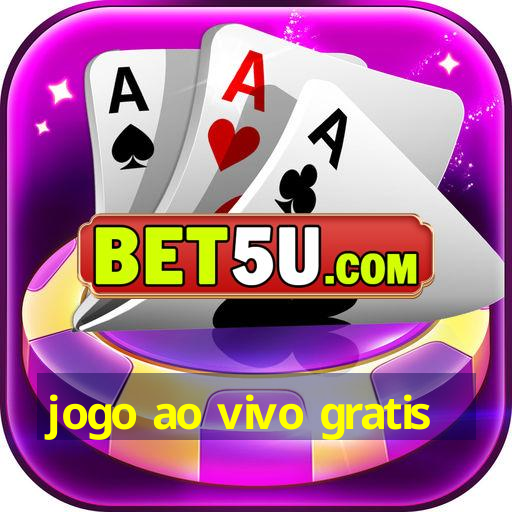 jogo ao vivo gratis